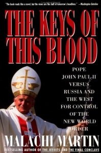 The keys of This Blood, by Fr. Malachi Martin